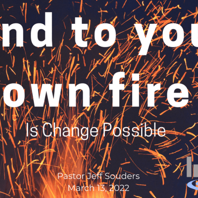 Tend your own fire: is change possible?